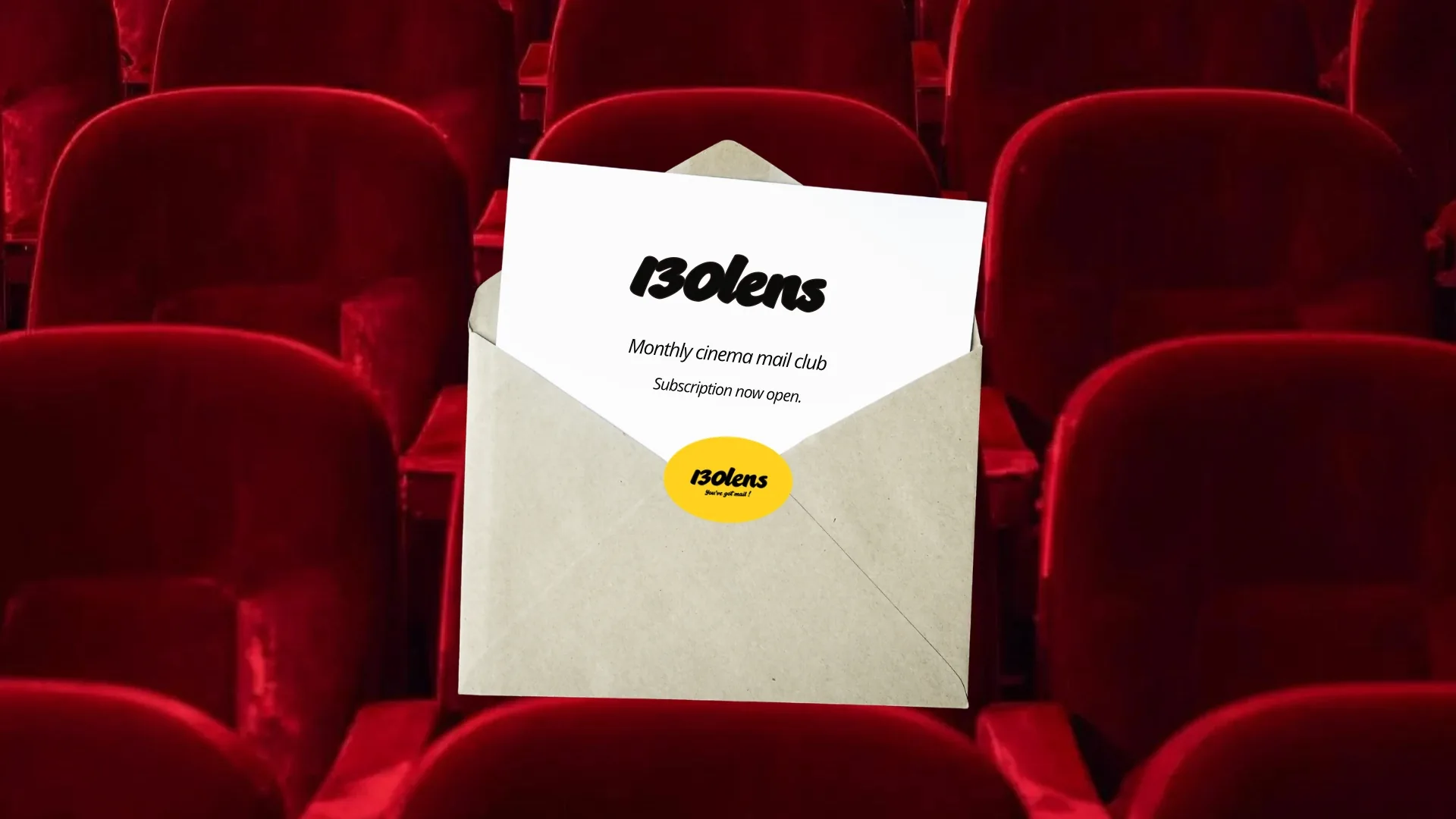 130Lens envelope on cinema seats — Monthly cinema mail club, subscription now open